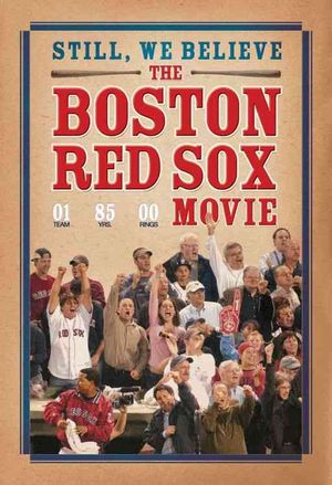 Still We Believe: The Boston Red Sox Movie image number 0