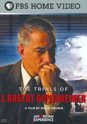 American Experience: The Trials of J. Robert Oppenheimer image number 0