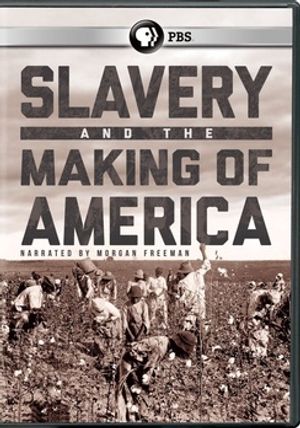 Slavery and the Making of America image number 0
