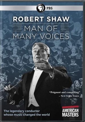 American Masters: Robert Shaw - Man of Many Voices image number 0