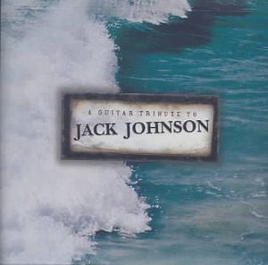 Guitar Tribute to Jack Johnson image number 0