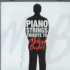 Piano Strings Tribute to Michael Buble image number 0