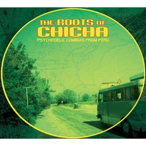 Roots of Chicha; Psychedelic Cumbias from image number 0