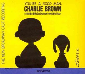 You're a Good Man, Charlie Brown; The Broadway Musical image number 0