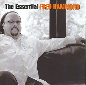Essential Fred Hammond image number 0
