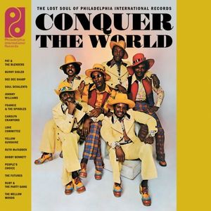 Conquer the World: The Lost Soul of Philadelphia International Records image number 0