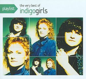 Playlist: The Very Best of Indigo Girls image number 0