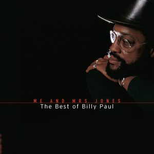 Me and Mrs. Jones; The Best of Billy Paul image number 0