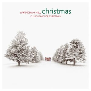 A Windham Hill Christmas; I'll Be Home for Christmas image number 0