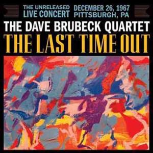 The Dave Brubeck Quartet: Their Last Time Out; The Unreleased Live Concert, December 26, 1967 image number 0