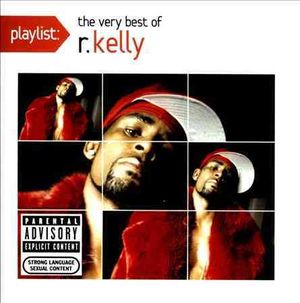 Playlist; The Very Best of R Kelly image number 0