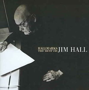 Hallmarks: The Best of Jim Hall (1971-2001) image number 0