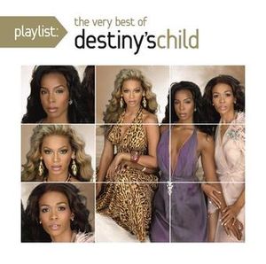 Playlist; Very Best of Destinys Child image number 0