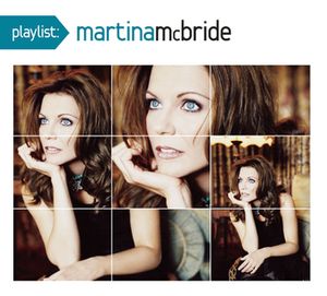 Playlist; Very Best of Martina McBride image number 0