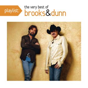 Playlist; Very Best of Brooks & Dunn image number 0
