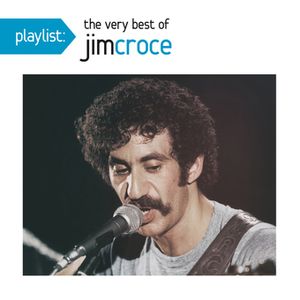 Playlist; Best of Jim Croce image number 0