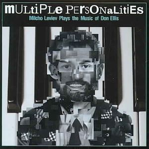 Multiple Personalities: Milcho Leviev Plays the Music of Don Ellis image number 0