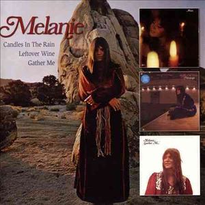 Melanie Candles In The Rain / Leftover Wine / Gather Me image number 0