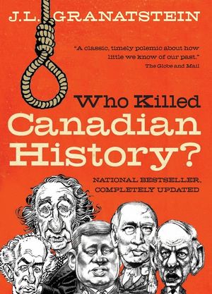 Who Killed Canadian History? Revised Edition image number 0