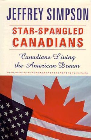 Star-Spangled Canadians: Canadians Living the American Dream image number 0