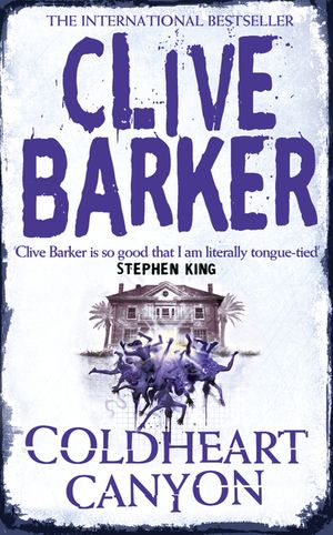 Coldheart Canyon. Clive Barker image number 0
