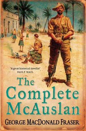 The Complete McAuslan. George MacDonald Fraser image number 0
