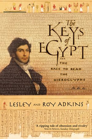 The Keys of Egypt : The Race to Read the Hieroglyphs image number 0