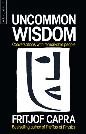 Uncommon Wisdom : Conversations With Remarkable People image number 0