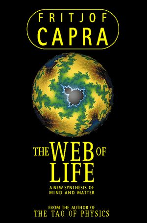 The Web of Life: A New Synthesis of Mind and Matter image number 0