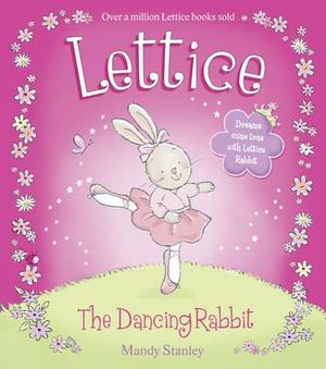 Lettice: The Dancing Rabbit. Mandy Stanley image number 0