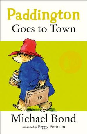 Paddington Goes to Town. Michael Bond image number 0