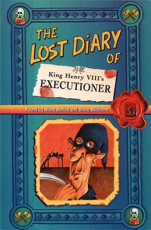 The Lost Diary of King Henry VIII's Executioner image number 0