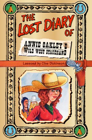 The Lost Diary of Annie Oakley's Wild West Stagehand image number 0