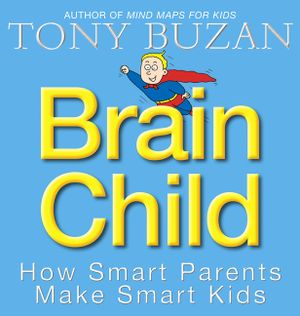 Brain Child : How Smart Parents Make Smart Kids image number 0
