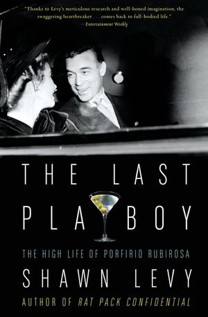 The Last Playboy: The High Life of Porfirio Rubirosa image number 0
