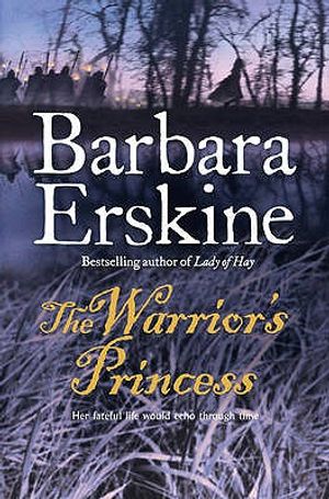 The Warrior's Princess. Barbara Erskine image number 0