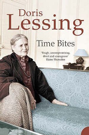 Time Bites: Views and Reviews. Doris Lessing image number 0