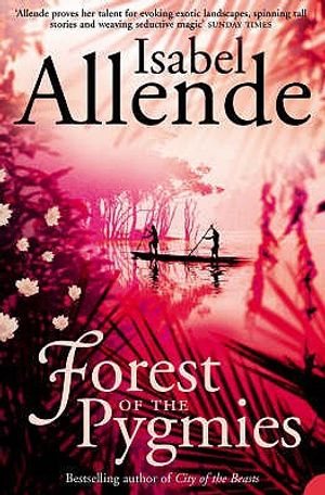 Forest of the Pygmies. Isabel Allende image number 0
