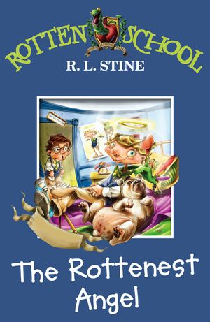 The Rottenest Angel. R.L. Stine image number 0