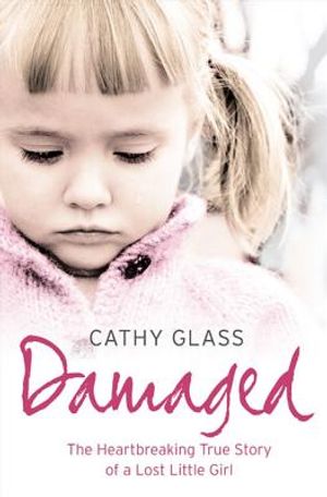 Damaged: The Heartbreaking True Story of a Forgotten Child image number 0