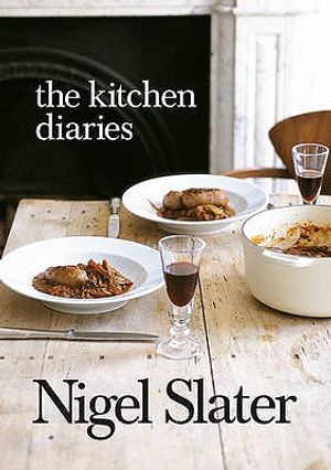 The Kitchen Diaries: A Year in the Kitchen with Nigel Slater image number 0