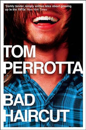 Bad Haircut: Stories of the Seventies. Tom Perrotta image number 0