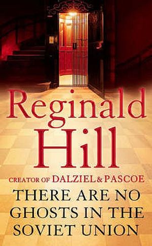 There Are No Ghosts in the Soviet Union. Reginald Hill image number 0