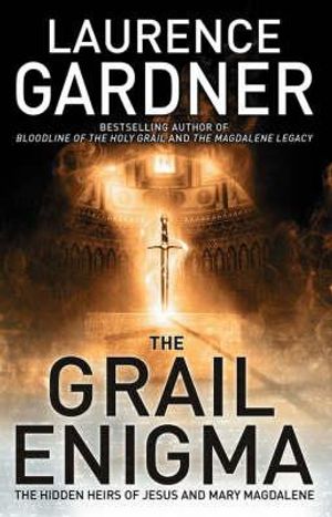 Grail Enigma: The Hidden Heirs of Jesus and Mary Magdalene image number 0