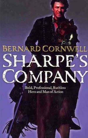 Sharpe's Company: Richard Sharpe and the Siege of Badajoz, January to April 1812. Bernard Cornwell image number 0