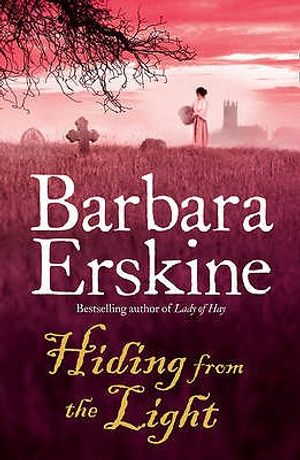 Hiding from the Light. Barbara Erskine image number 0