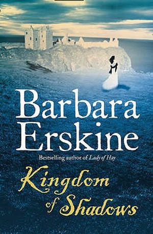 Kingdom of Shadows. Barbara Erskine image number 0