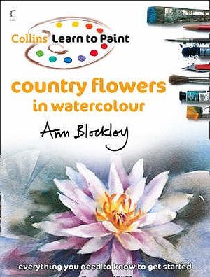 Country Flowers in Watercolour. Ann Blockley image number 0
