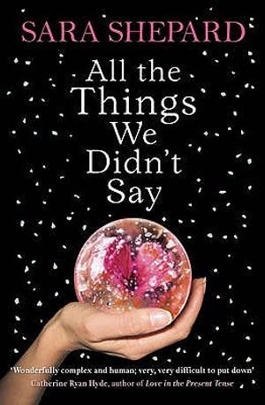 All the Things We Didn't Say. Sara Shepard image number 0