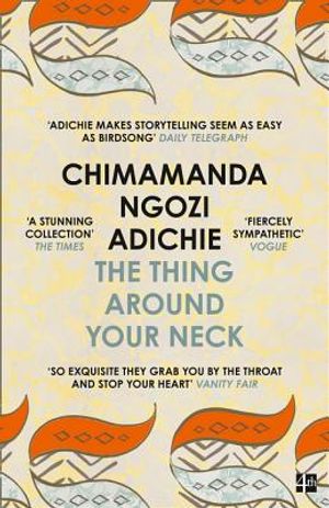 The Thing Around Your Neck. Chimamanda Ngozi Adichie image number 0